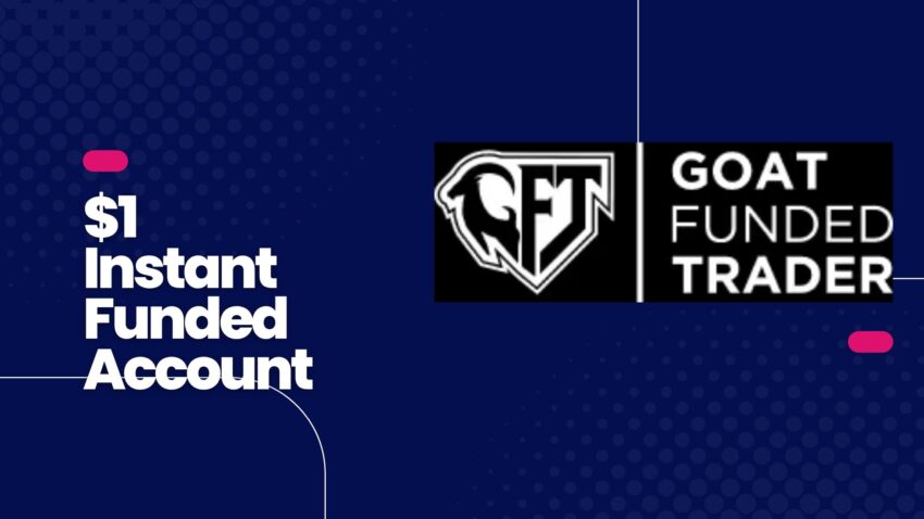 Goat Funded Traders Offers $1 Instant Funded Account—No Evaluation Needed