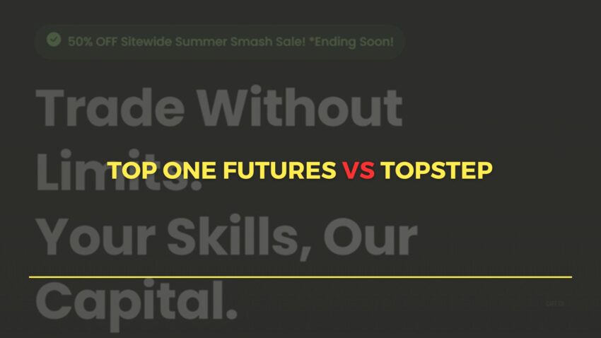 Top One Futures vs Topstep